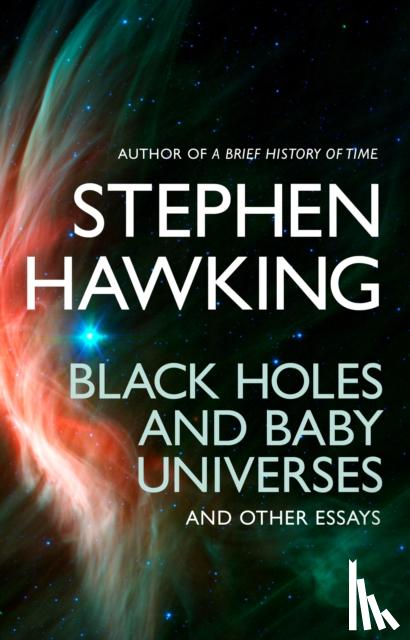 Hawking, Stephen - Black Holes And Baby Universes And Other Essays