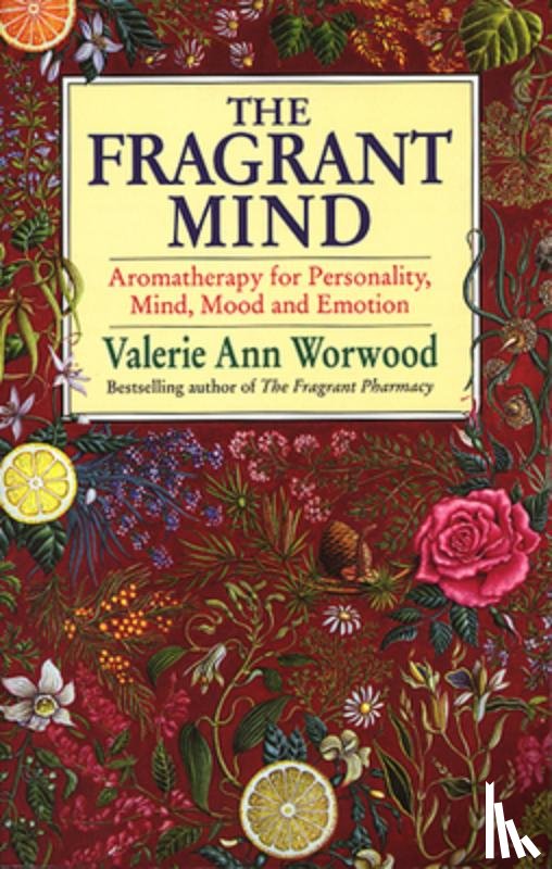 Worwood, Valerie Ann - The Fragrant Mind
