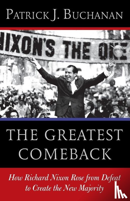 Buchanan, Patrick J. - The Greatest Comeback