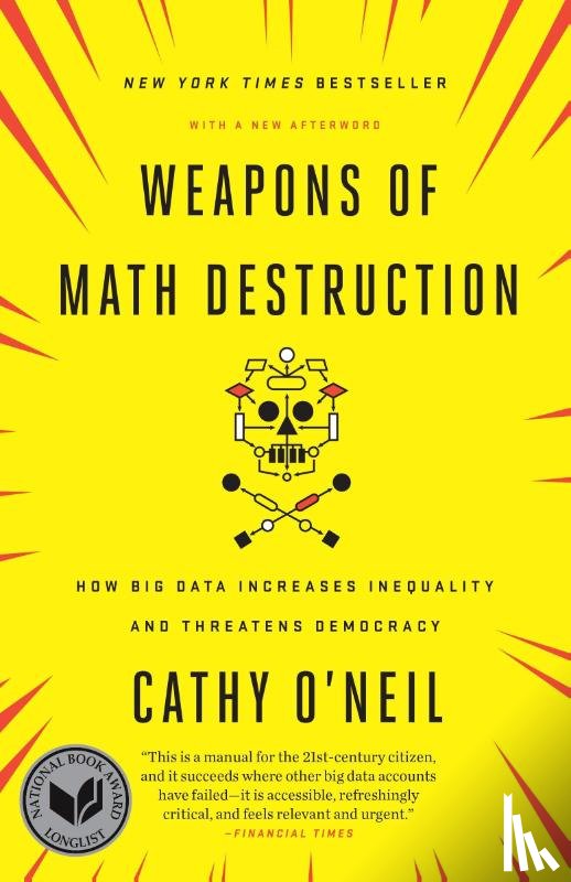 O'Neil, Cathy - Weapons of Math Destruction