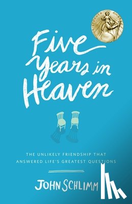 Schlimm, John - Five Years in Heaven