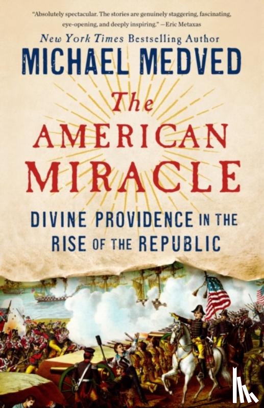 Medved, Michael - The American Miracle