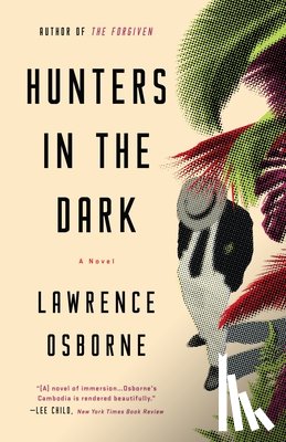 Osborne, Lawrence - Hunters in the Dark