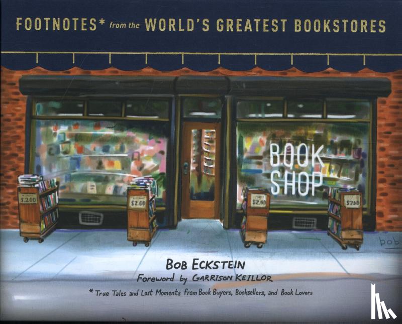 Eckstein, Bob - Footnotes from the World's Greatest Bookstores