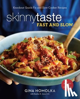 Homolka, Gina, Heather K. Jones, R.D. - Skinnytaste Fast and Slow