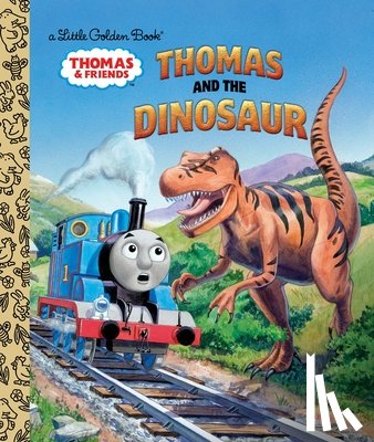 Golden Books, Lapadula, Thomas - THOMAS & THE DINOSAUR