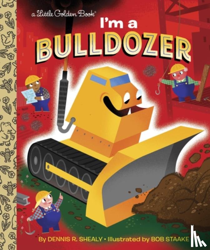 Shealy, Dennis R. - I'm a Bulldozer
