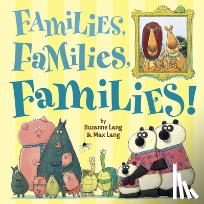 Suzanne Lang, Max Lang - Families, Families, Families!