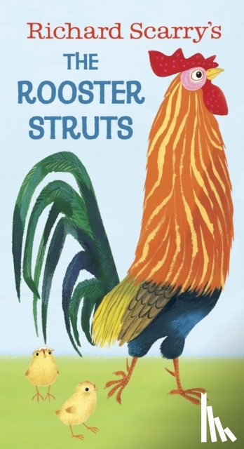 Scarry, Richard - Richard Scarry's The Rooster Struts