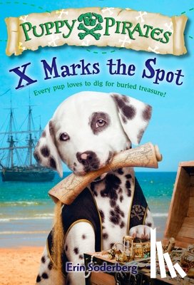 Soderberg, Erin - Puppy Pirates #2: X Marks the Spot