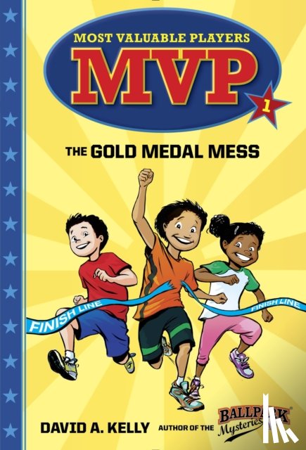 Kelly, David A. - MVP #1: The Gold Medal Mess