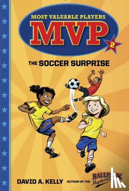 Kelly, David A. - MVP #2: The Soccer Surprise