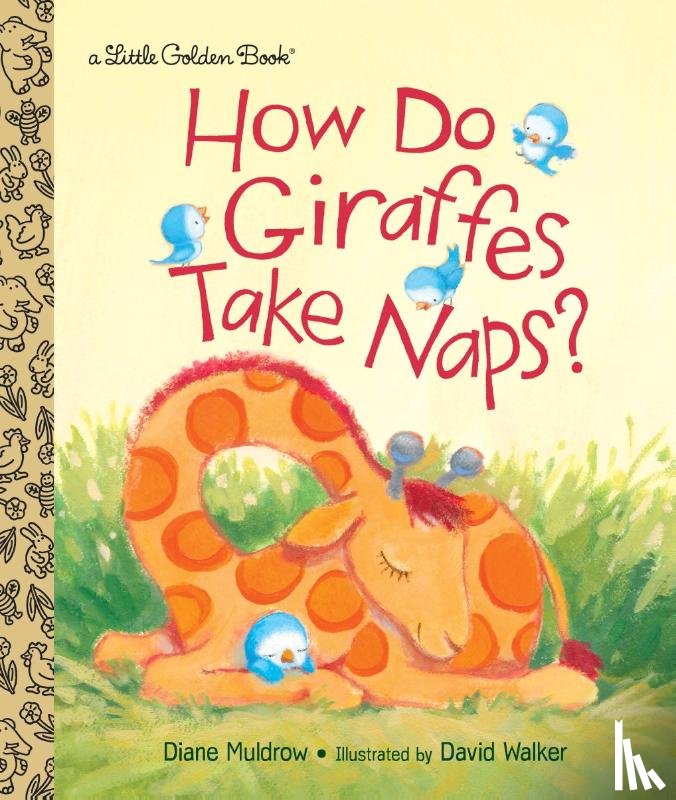 Muldrow, Diane - How Do Giraffes Take Naps?