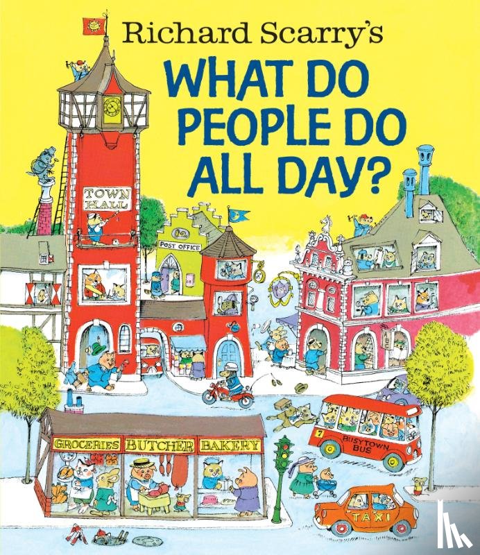 Scarry, Richard - Richard Scarry's What Do People Do All Day?