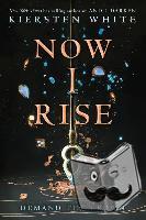 White, Kiersten - Now I Rise