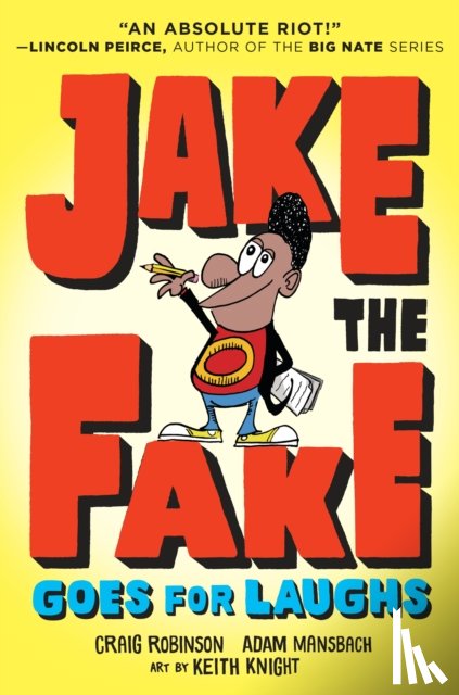 Robinson, Craig, Mansbach, Adam - Jake the Fake Goes for Laughs