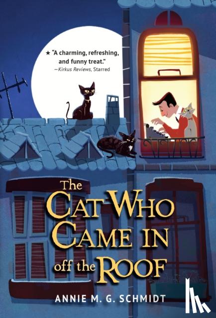 Schmidt, Annie M. G. - The Cat Who Came in Off the Roof