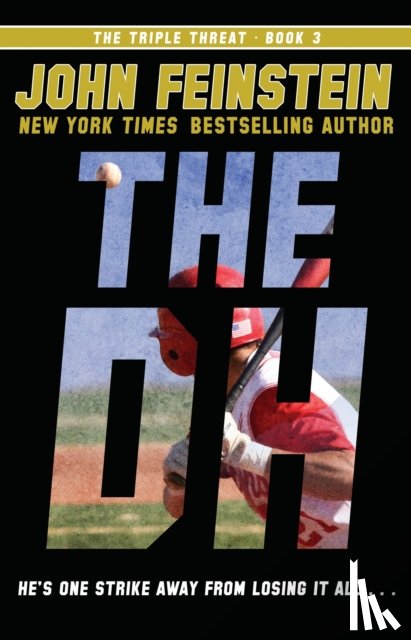 Feinstein, John - The DH (The Triple Threat, 3)
