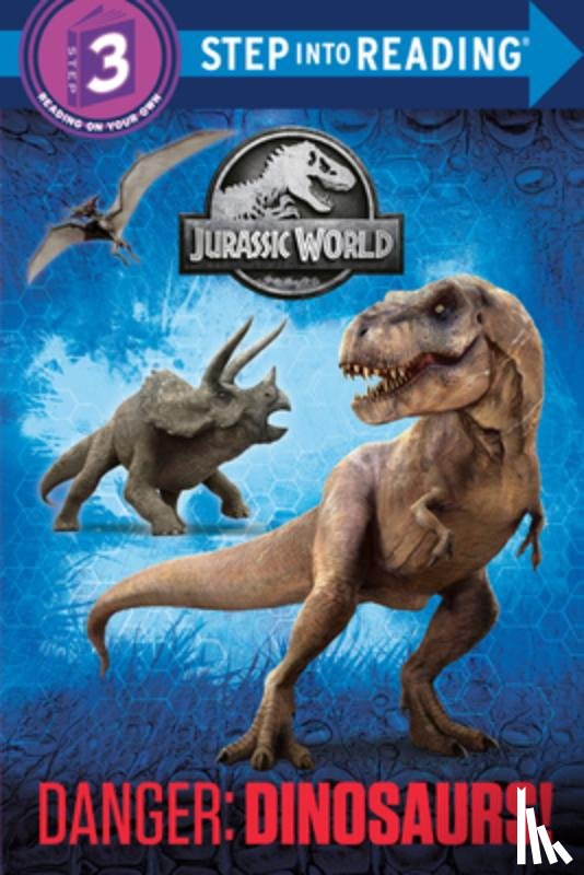 Carbone, Courtney - Danger: Dinosaurs! (Jurassic World)