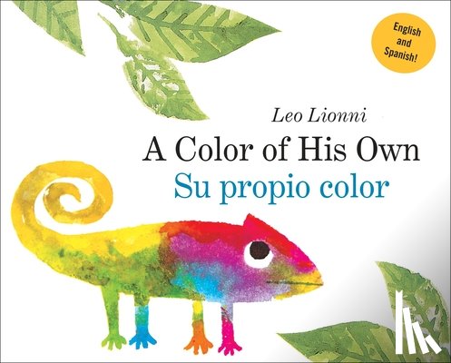Lionni, Leo - Su Propio Color (a Color of His Own, Spanish-English Bilingual Edition)
