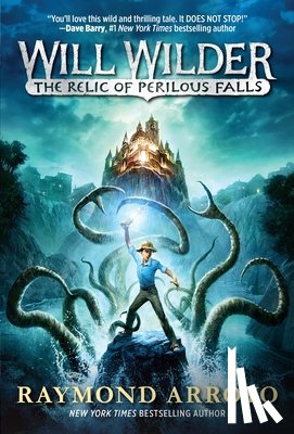 Arroyo, Raymond - Will Wilder #1: The Relic of Perilous Falls