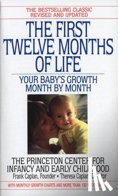 Caplan, Frank, Caplan, Theresa - The First Twelve Months of Life