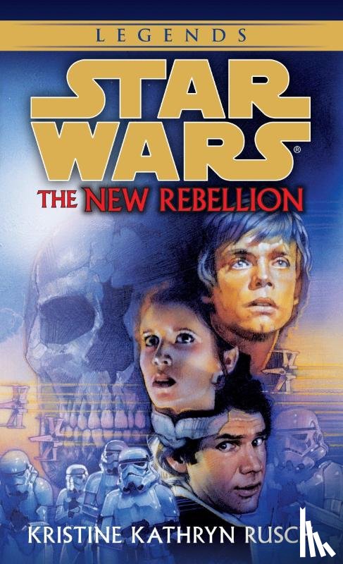 Rusch, Kristine Kathryn - Rusch, K: New Rebellion: Star Wars Legends