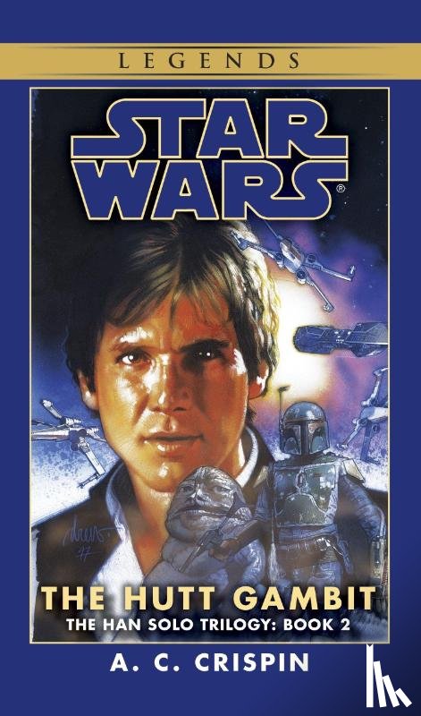 Crispin, A. C. - The Hutt Gambit: Star Wars Legends (The Han Solo Trilogy)