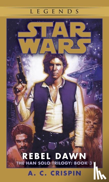 A. C. Crispin - Star Wars: The Han Solo Trilogy - Rebel Dawn