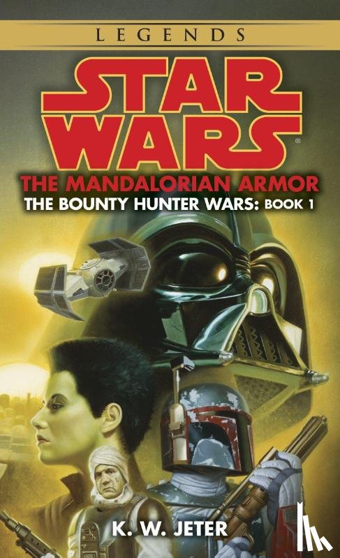 Jeter, K W - Jeter, K: Mandalorian Armor: Star Wars Legends (the Bounty H