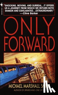 Smith, Michael Marshall - Only Forward