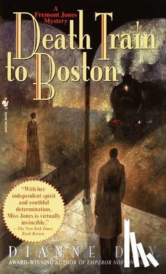 Day, Dianne - Death Train to Boston: A Freemont Jones Mystery