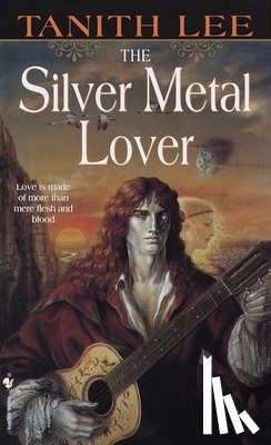 Lee, Tanith - The Silver Metal Lover