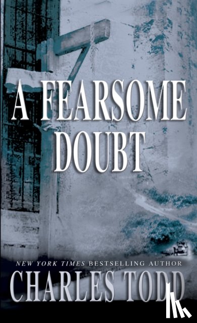 Todd, Charles - A Fearsome Doubt