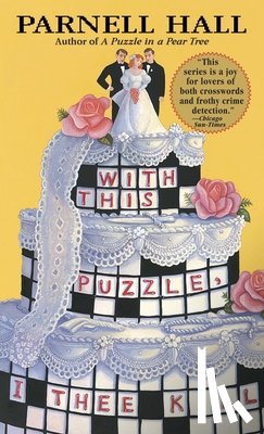 Hall, Parnell - With This Puzzle, I Thee Kill