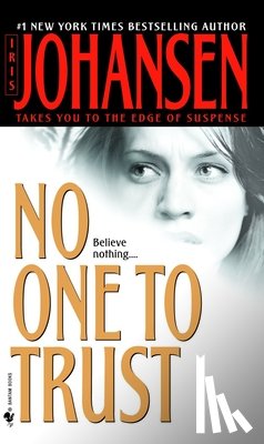 Johansen, Iris - No One to Trust