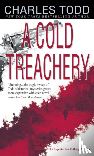 Todd, Charles - A Cold Treachery