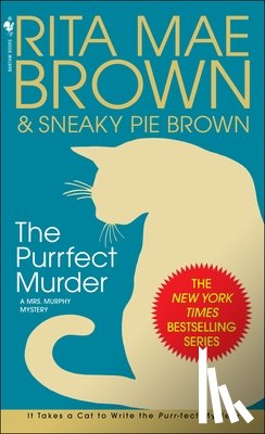 Brown, Rita Mae - The Purrfect Murder: A Mrs. Murphy Mystery