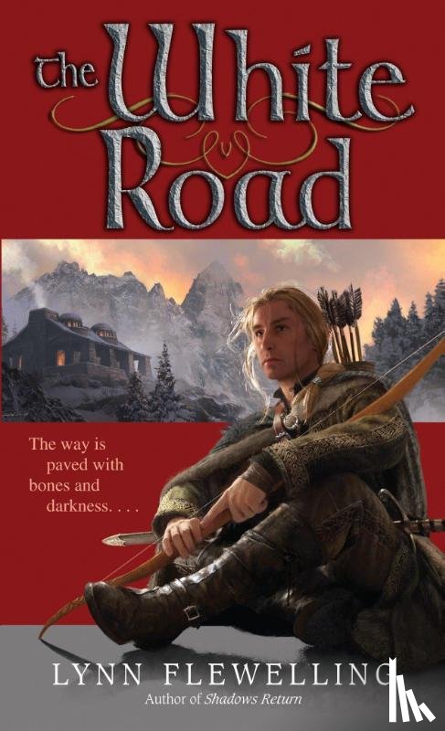 Lynn Flewelling - The White Road