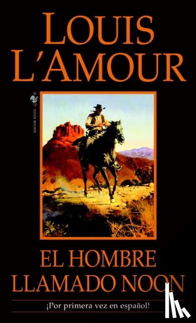 L'Amour, Louis - El hombre llamado Noon: Una novela