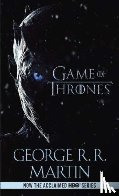 Martin, George R. R. - Game of Thrones (HBO Tie-in Edition)