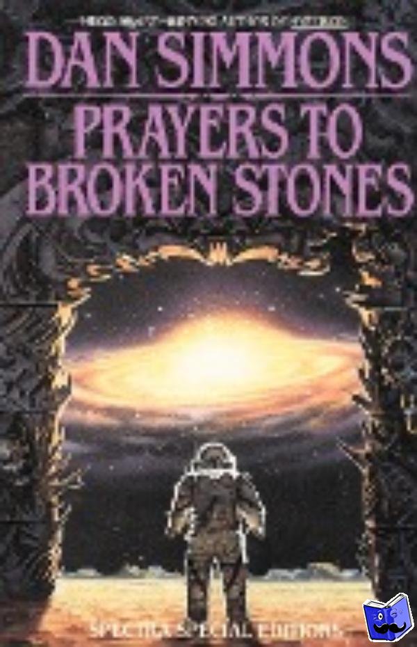 Simmons, Dan - Prayers to Broken Stones