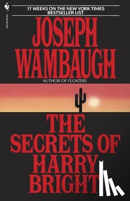 Wambaugh, Joseph - The Secrets of Harry Bright