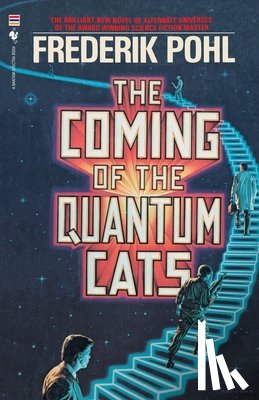 Pohl, Frederik - The Coming of the Quantum Cats