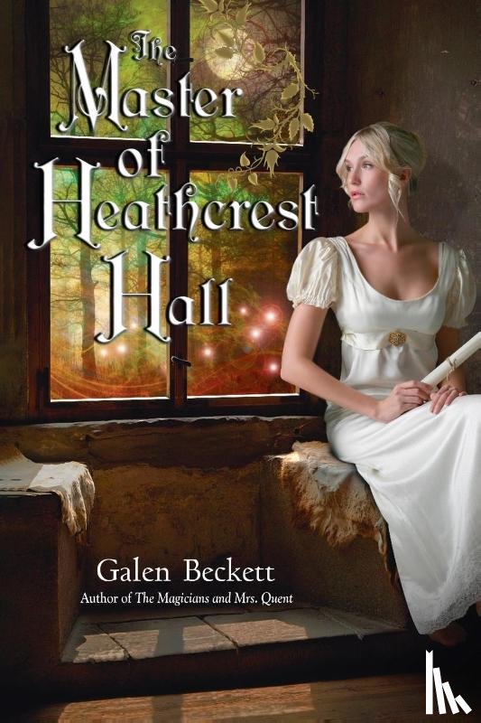 Beckett, Galen - The Master of Heathcrest Hall