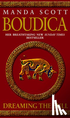 Scott, Manda - Boudica: Dreaming The Bull