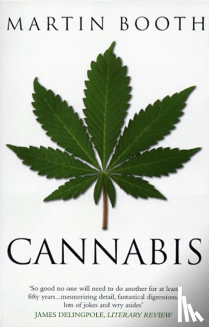 Booth, Martin - Cannabis: A History