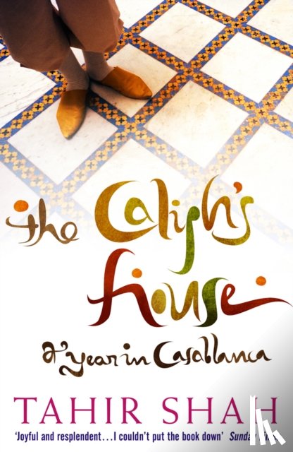 Shah, Tahir - The Caliph's House