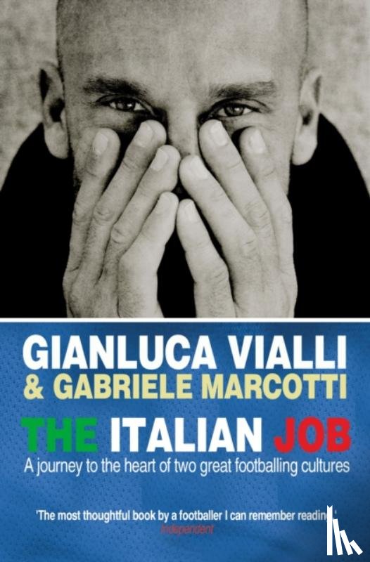 Marcotti, Gabriele, Vialli, Gianluca - The Italian Job