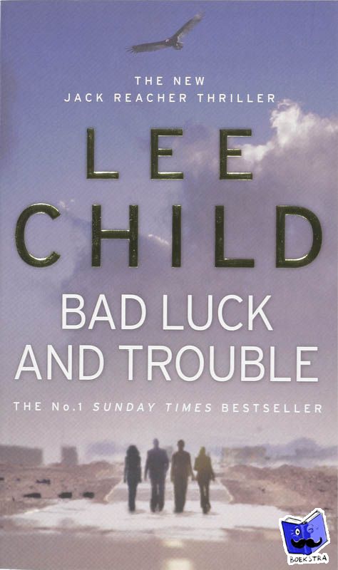 Child, Lee - Bad Luck And Trouble